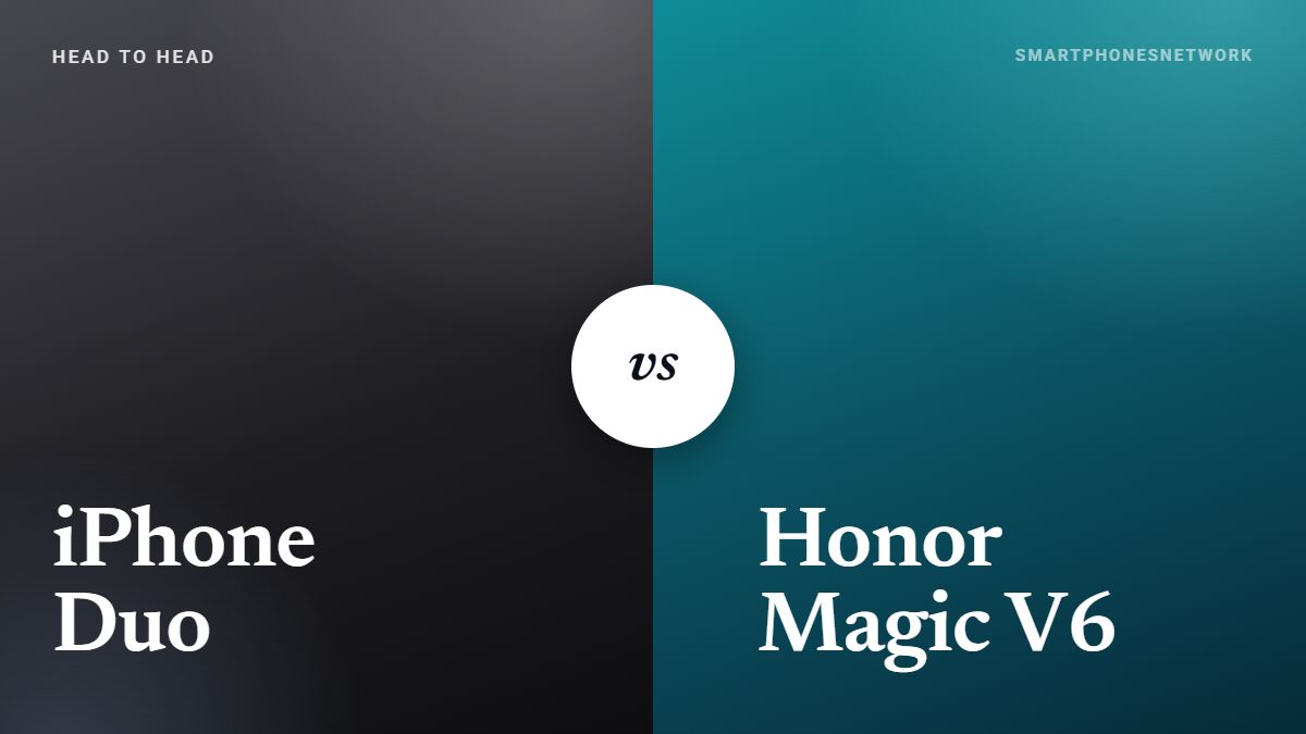 iPhone Duo vs Honor Magic V6 — SmartphonesNetwork cover